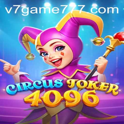 Discovering the Excitement of CircusJoker4096: A New Gaming Sensation
