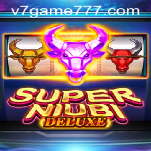 The Ultimate Journey with SuperNiubiDeluxe: An In-Depth Look at v7.game